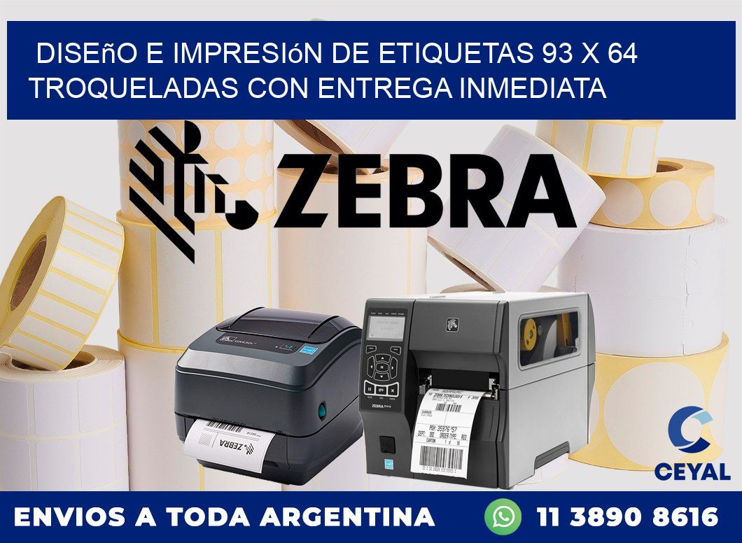 Diseño e impresión de etiquetas 93 x 64 troqueladas con entrega inmediata