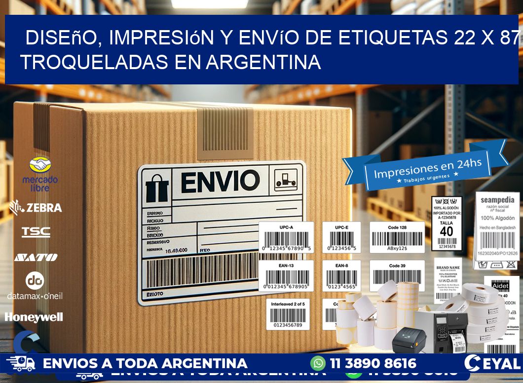 Diseño, impresión y envío de etiquetas 22 x 87 troqueladas en Argentina