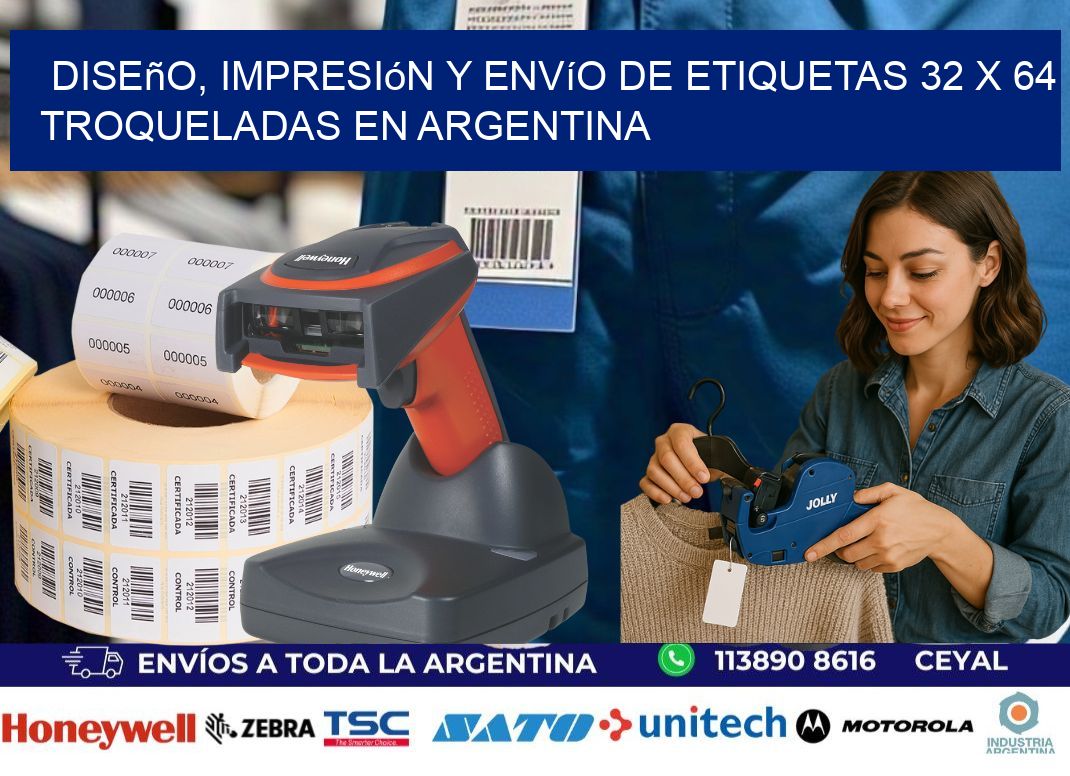 Diseño, impresión y envío de etiquetas 32 x 64 troqueladas en Argentina