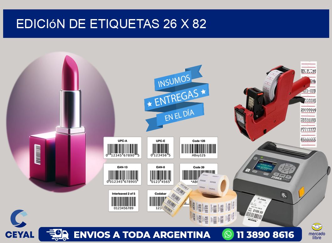 Edición de etiquetas 26 x 82