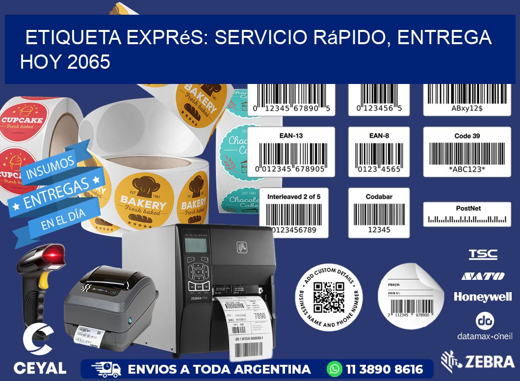 Etiqueta Exprés: Servicio Rápido, Entrega Hoy 2065