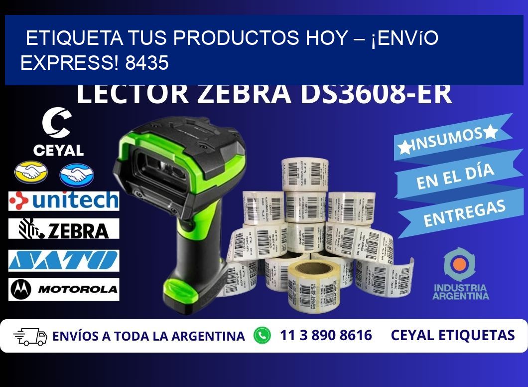 Etiqueta tus Productos Hoy – ¡Envío Express! 8435