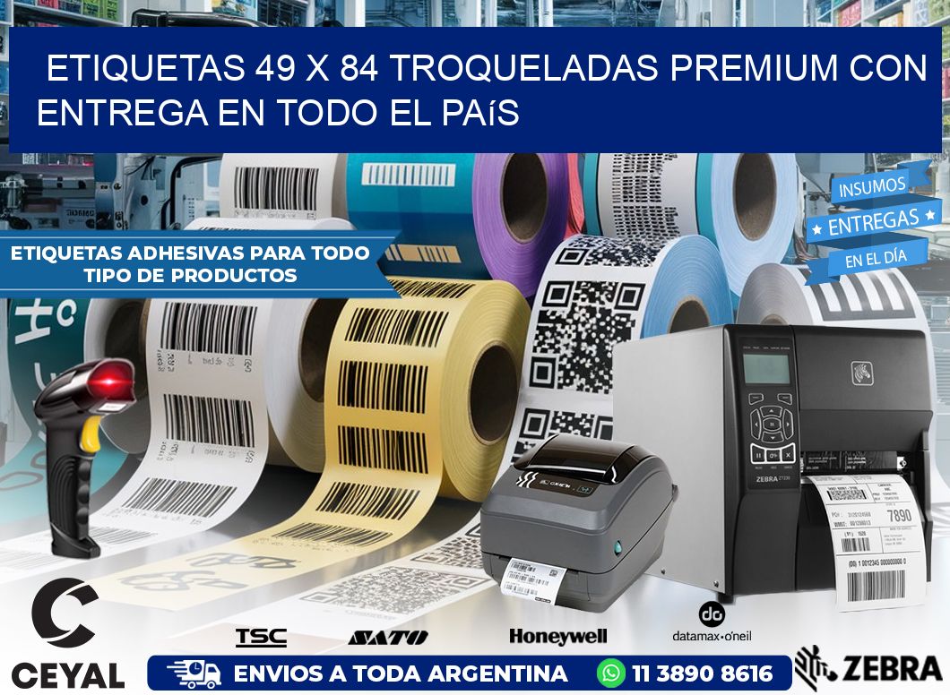 Etiquetas 49 x 84 troqueladas premium con entrega en todo el país