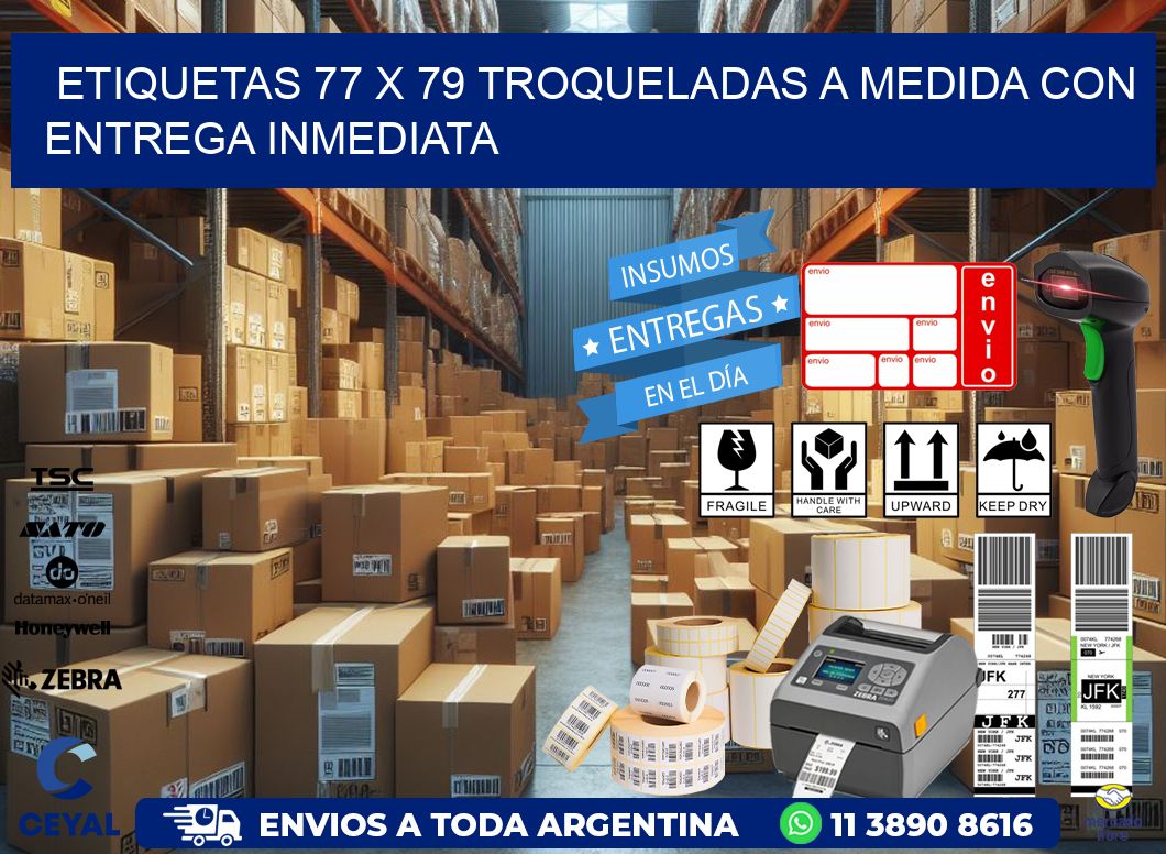 Etiquetas 77 x 79 troqueladas a medida con entrega inmediata