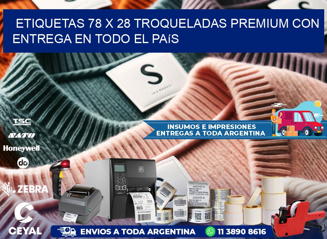 Etiquetas 78 x 28 troqueladas premium con entrega en todo el país