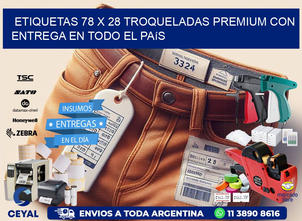 Etiquetas 78 x 28 troqueladas premium con entrega en todo el país