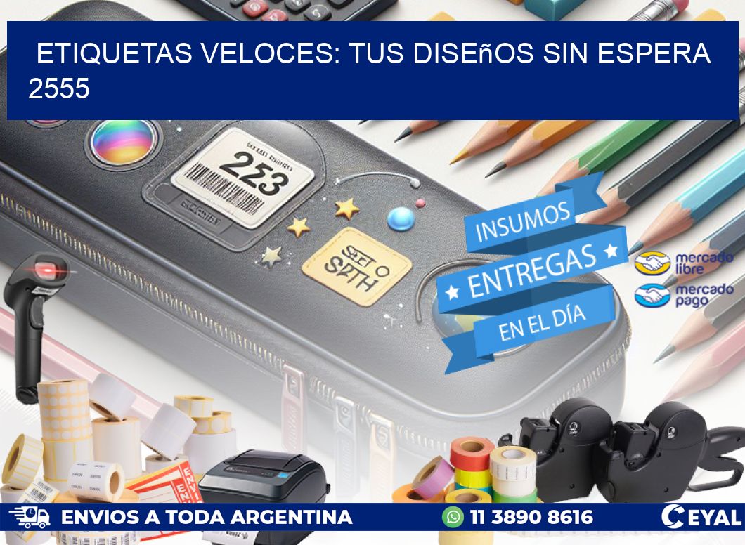 Etiquetas Veloces: Tus Diseños sin Espera 2555