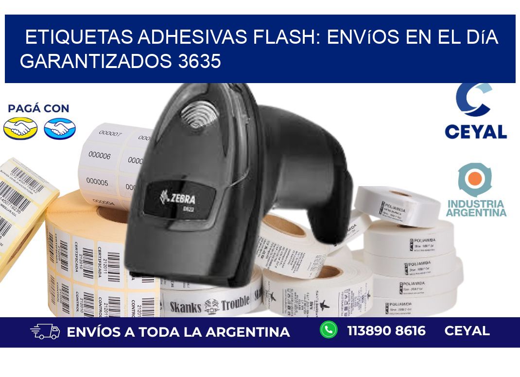 Etiquetas adhesivas Flash: Envíos en el Día Garantizados 3635