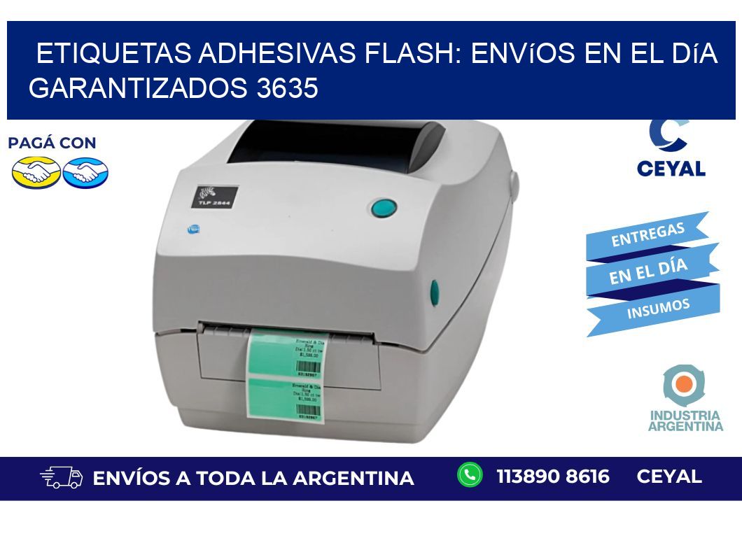 Etiquetas adhesivas Flash: Envíos en el Día Garantizados 3635