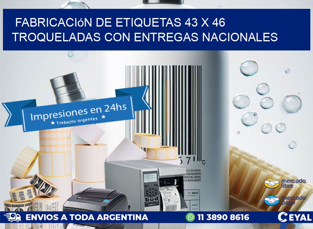 Fabricación de etiquetas 43 x 46 troqueladas con entregas nacionales