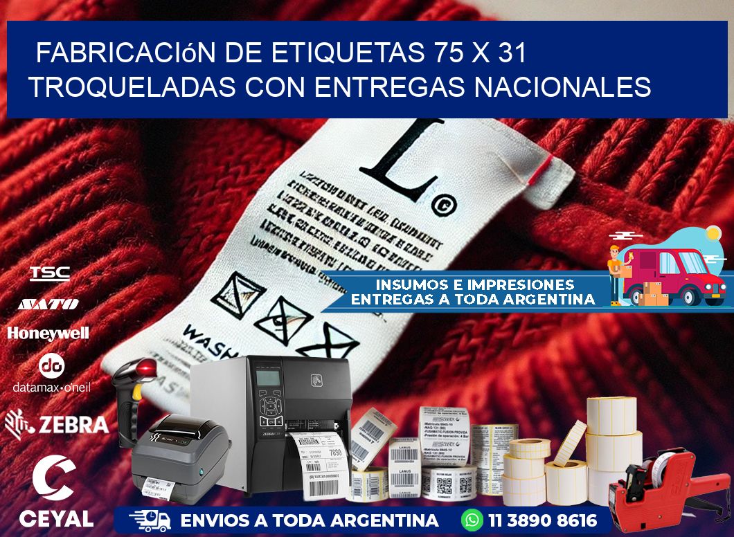 Fabricación de etiquetas 75 x 31 troqueladas con entregas nacionales