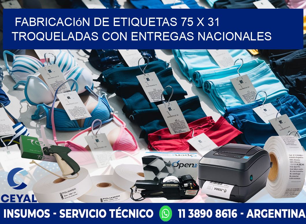 Fabricación de etiquetas 75 x 31 troqueladas con entregas nacionales