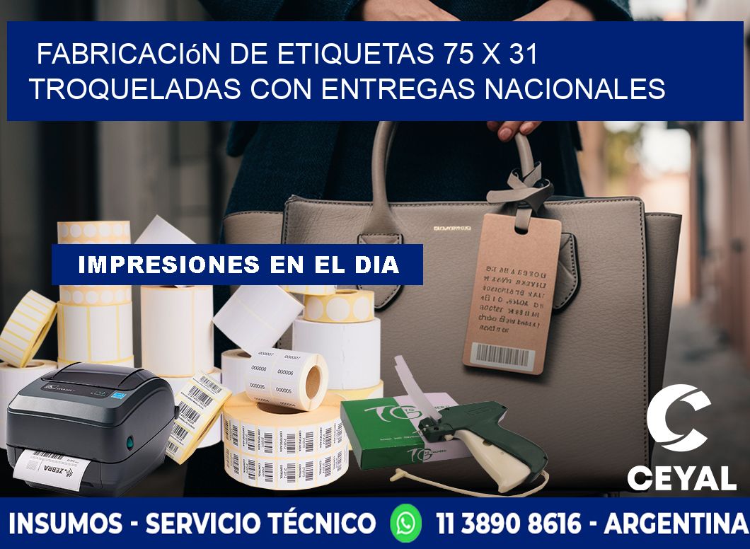 Fabricación de etiquetas 75 x 31 troqueladas con entregas nacionales