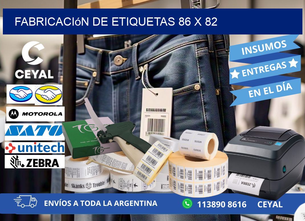 Fabricación de etiquetas 86 x 82