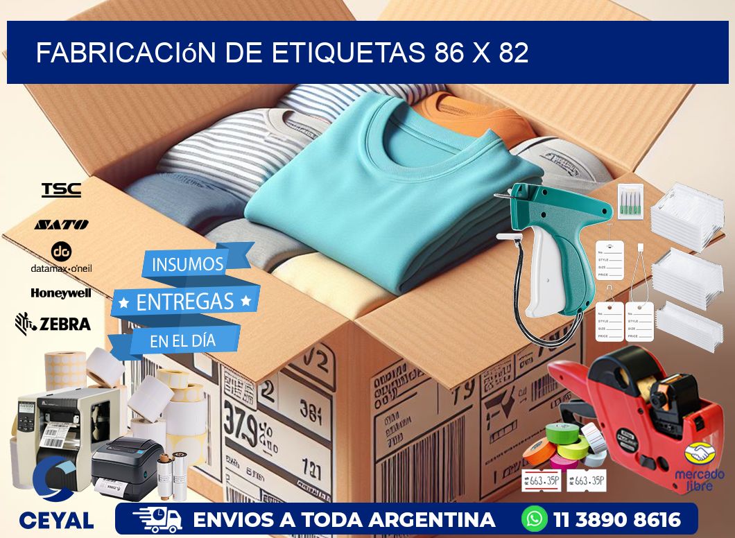 Fabricación de etiquetas 86 x 82