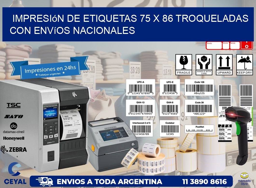 Impresión de etiquetas 75 x 86 troqueladas con envíos nacionales