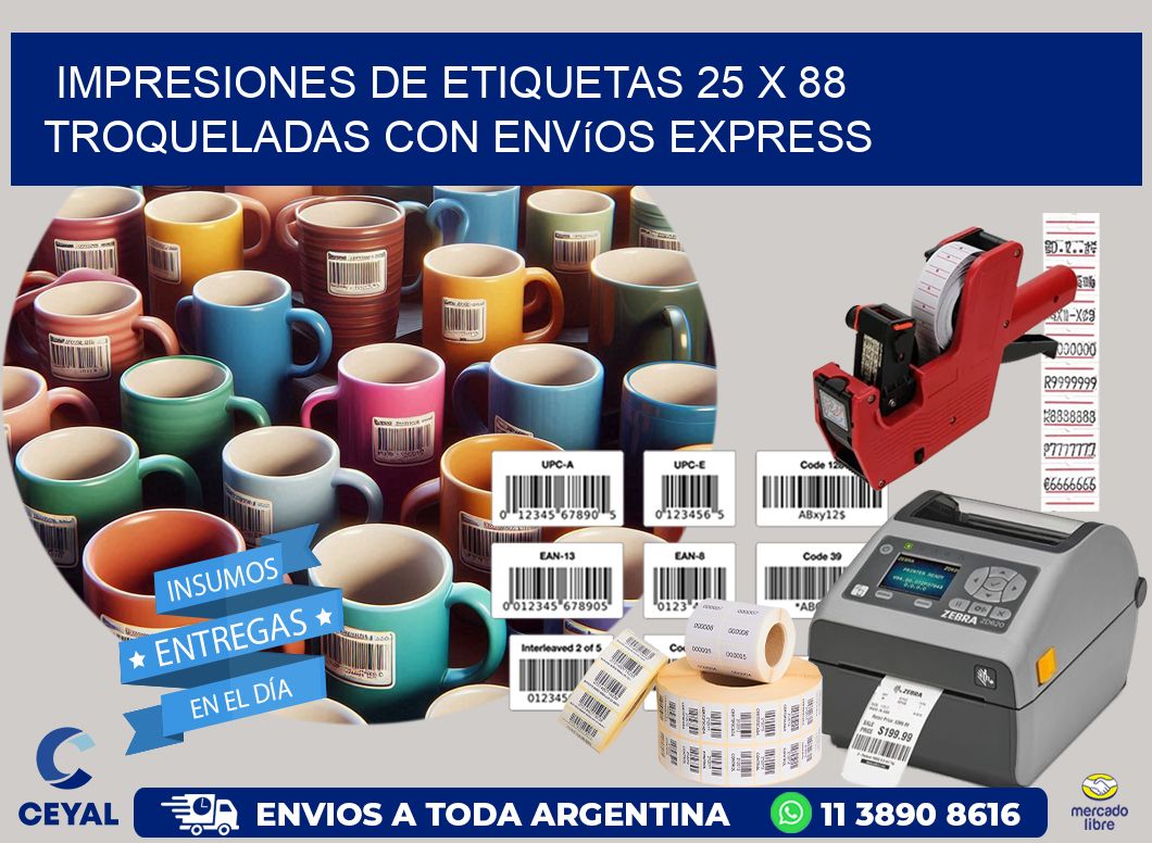 Impresiones de etiquetas 25 x 88 troqueladas con envíos express