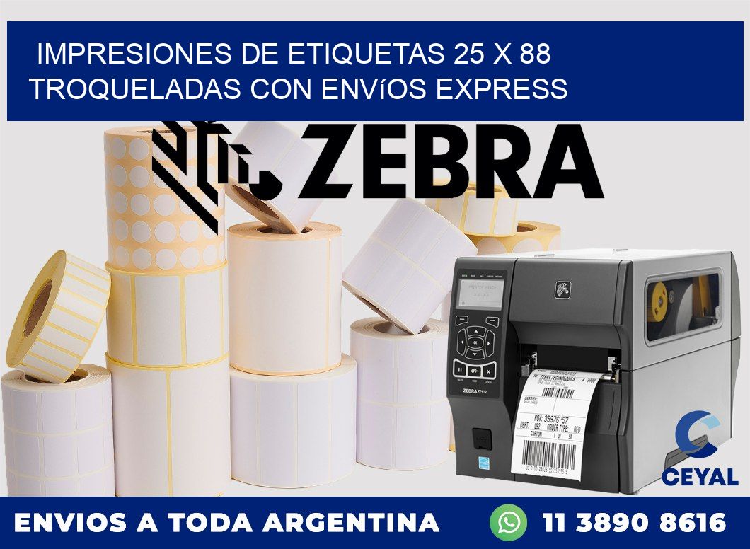Impresiones de etiquetas 25 x 88 troqueladas con envíos express