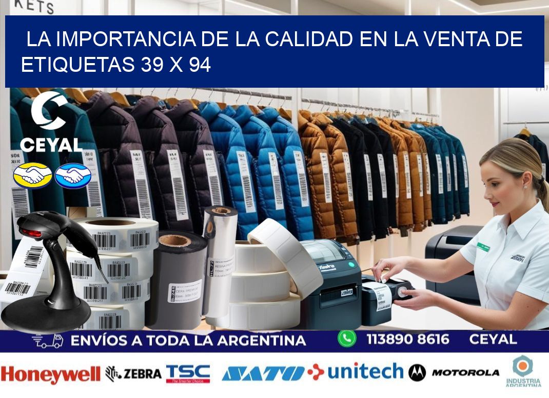 La Importancia de la Calidad en la Venta de Etiquetas 39 x 94