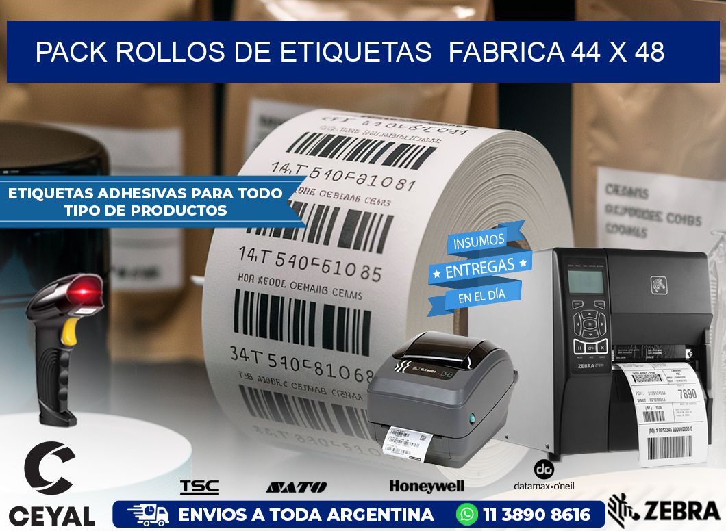 Pack ROLLOS DE ETIQUETAS  FABRICA 44 x 48