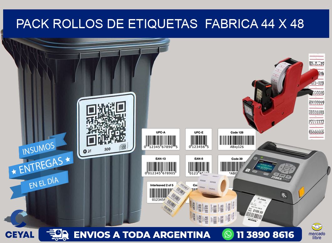 Pack ROLLOS DE ETIQUETAS  FABRICA 44 x 48