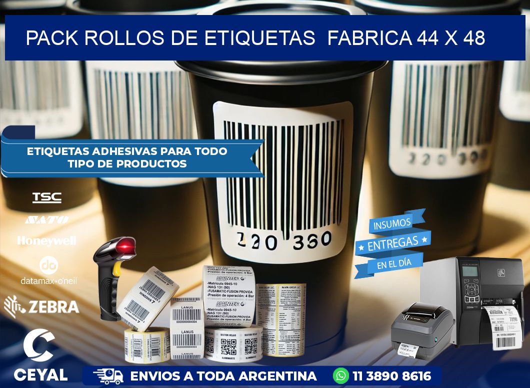 Pack ROLLOS DE ETIQUETAS  FABRICA 44 x 48