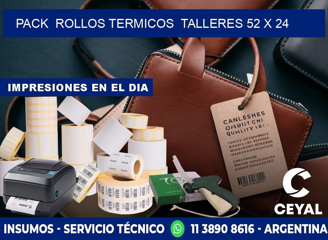 Pack  ROLLOS TERMICOS  TALLERES 52 x 24