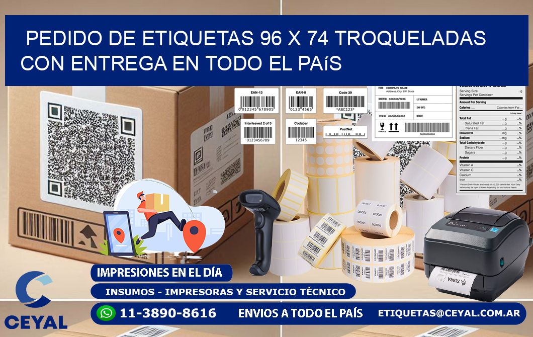 Pedido de etiquetas 96 x 74 troqueladas con entrega en todo el país