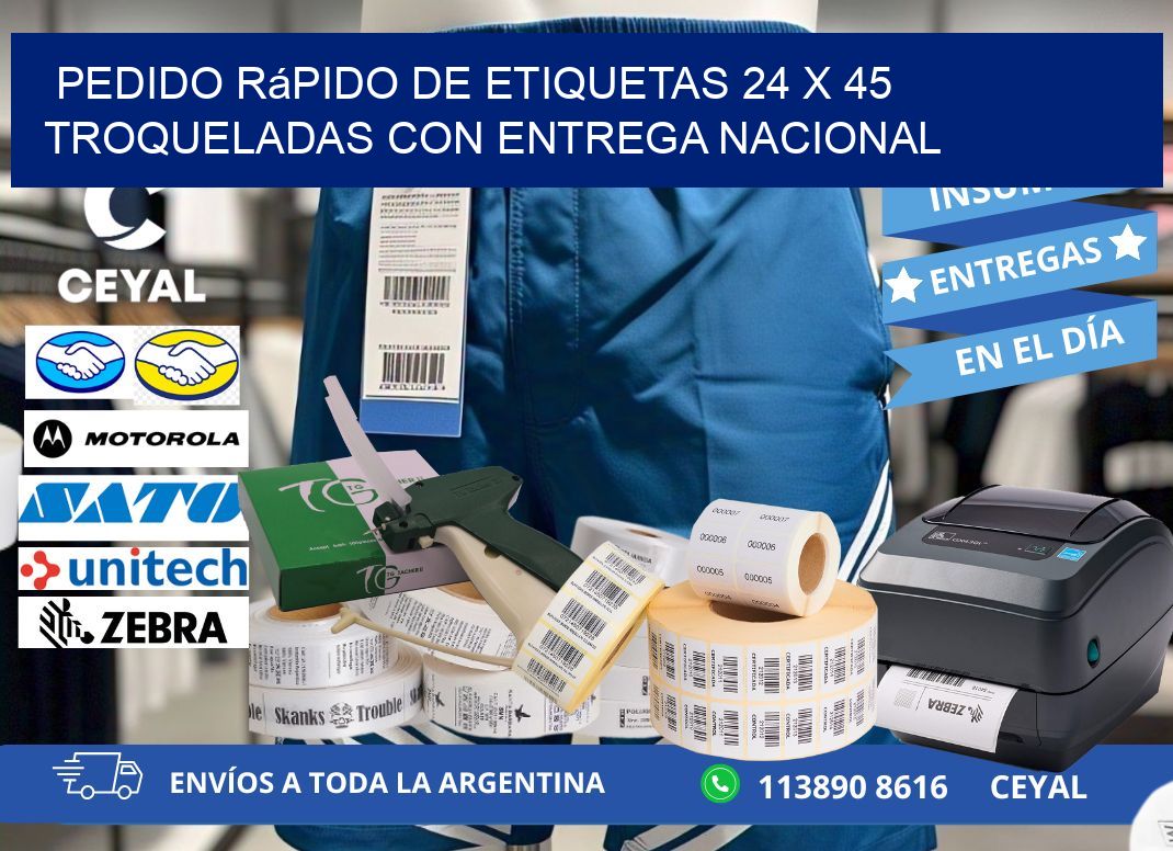 Pedido rápido de etiquetas 24 x 45 troqueladas con entrega nacional