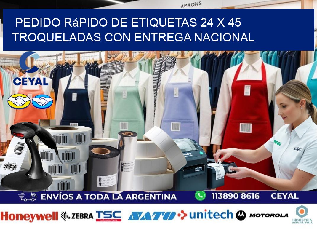 Pedido rápido de etiquetas 24 x 45 troqueladas con entrega nacional
