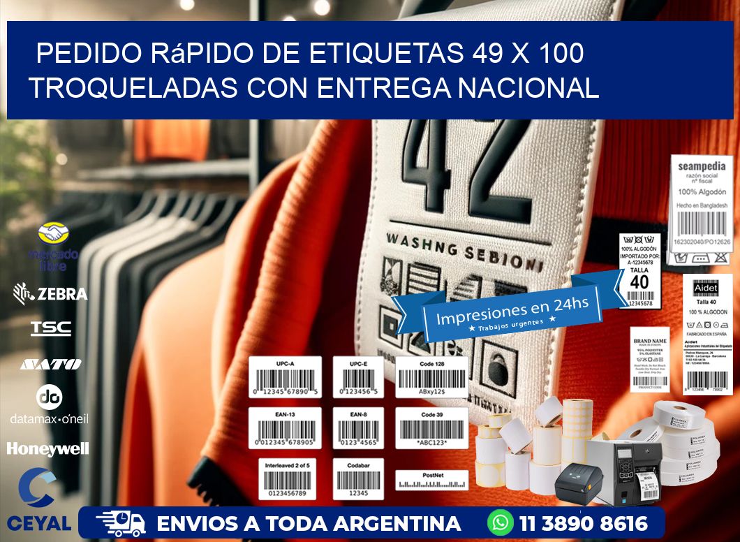 Pedido rápido de etiquetas 49 x 100 troqueladas con entrega nacional