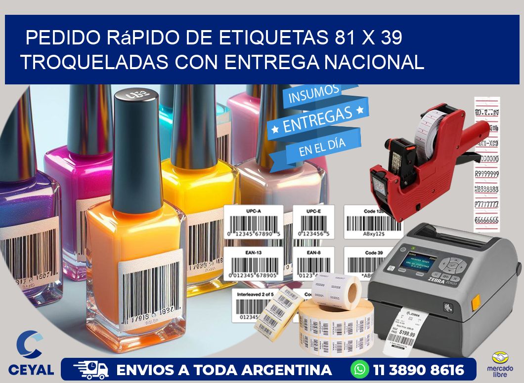 Pedido rápido de etiquetas 81 x 39 troqueladas con entrega nacional
