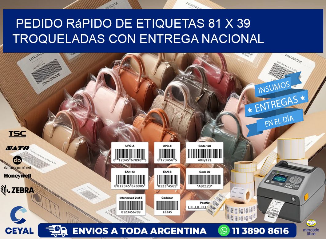 Pedido rápido de etiquetas 81 x 39 troqueladas con entrega nacional