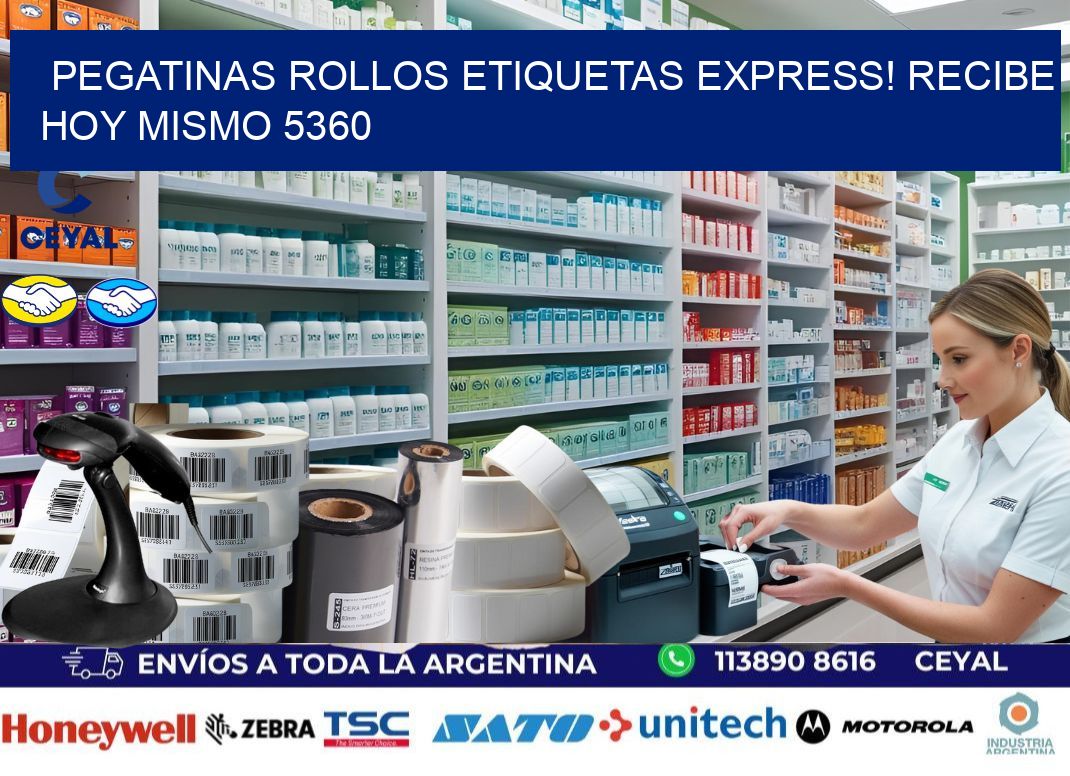 Pegatinas rollos etiquetas Express! Recibe Hoy Mismo 5360