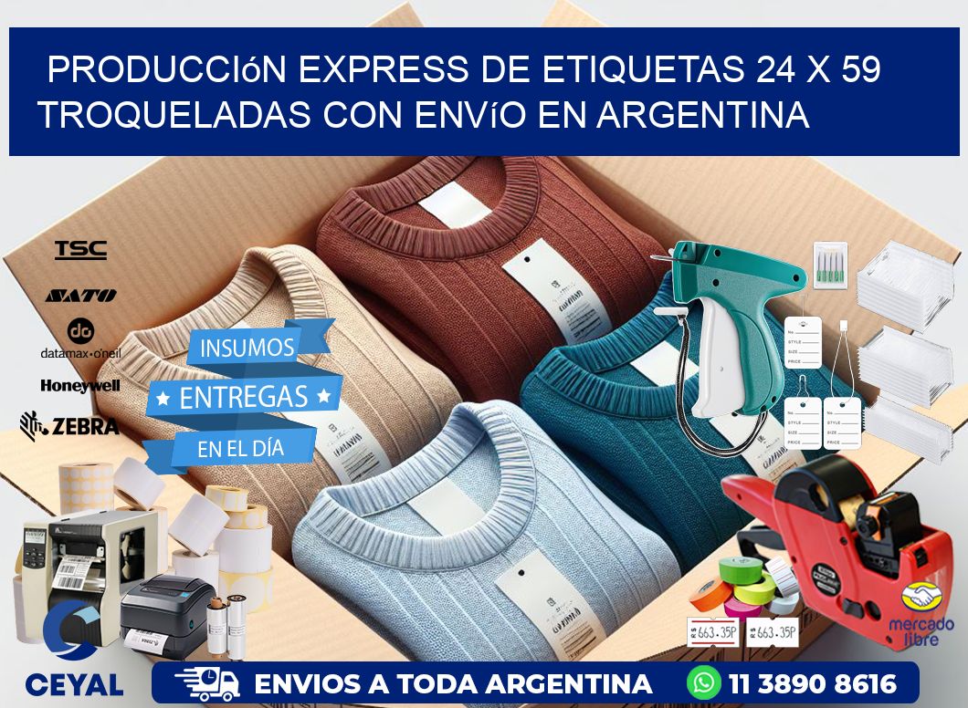 Producción express de etiquetas 24 x 59 troqueladas con envío en Argentina
