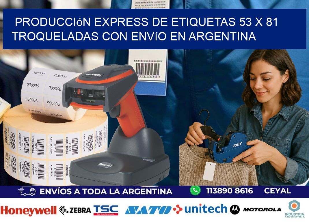 Producción express de etiquetas 53 x 81 troqueladas con envío en Argentina