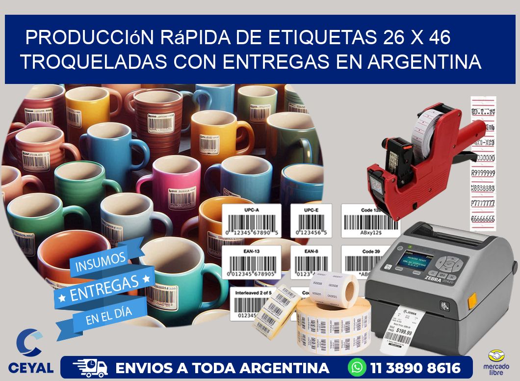 Producción rápida de etiquetas 26 x 46 troqueladas con entregas en Argentina