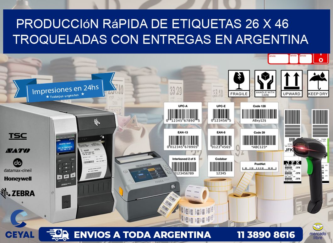 Producción rápida de etiquetas 26 x 46 troqueladas con entregas en Argentina