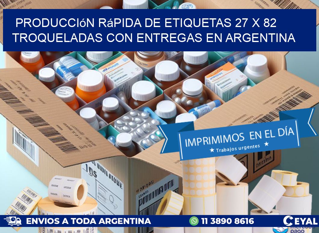 Producción rápida de etiquetas 27 x 82 troqueladas con entregas en Argentina