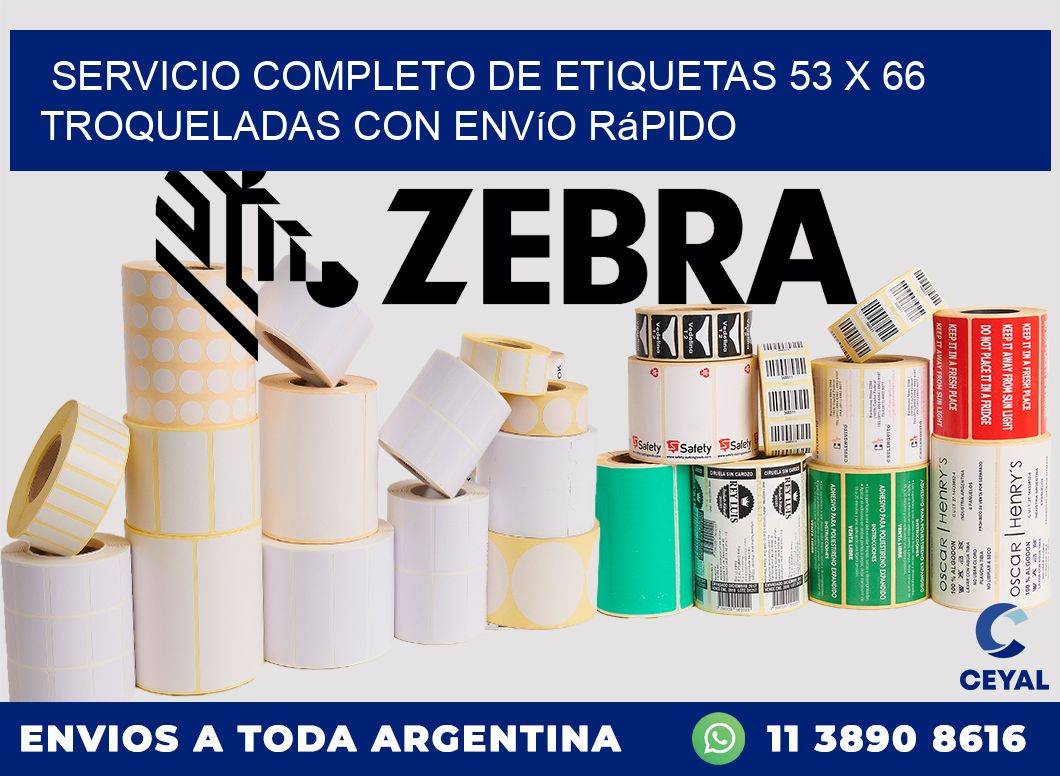Servicio completo de etiquetas 53 x 66 troqueladas con envío rápido