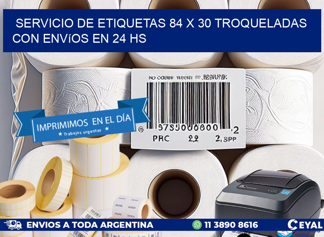 Servicio de etiquetas 84 x 30 troqueladas con envíos en 24 hs