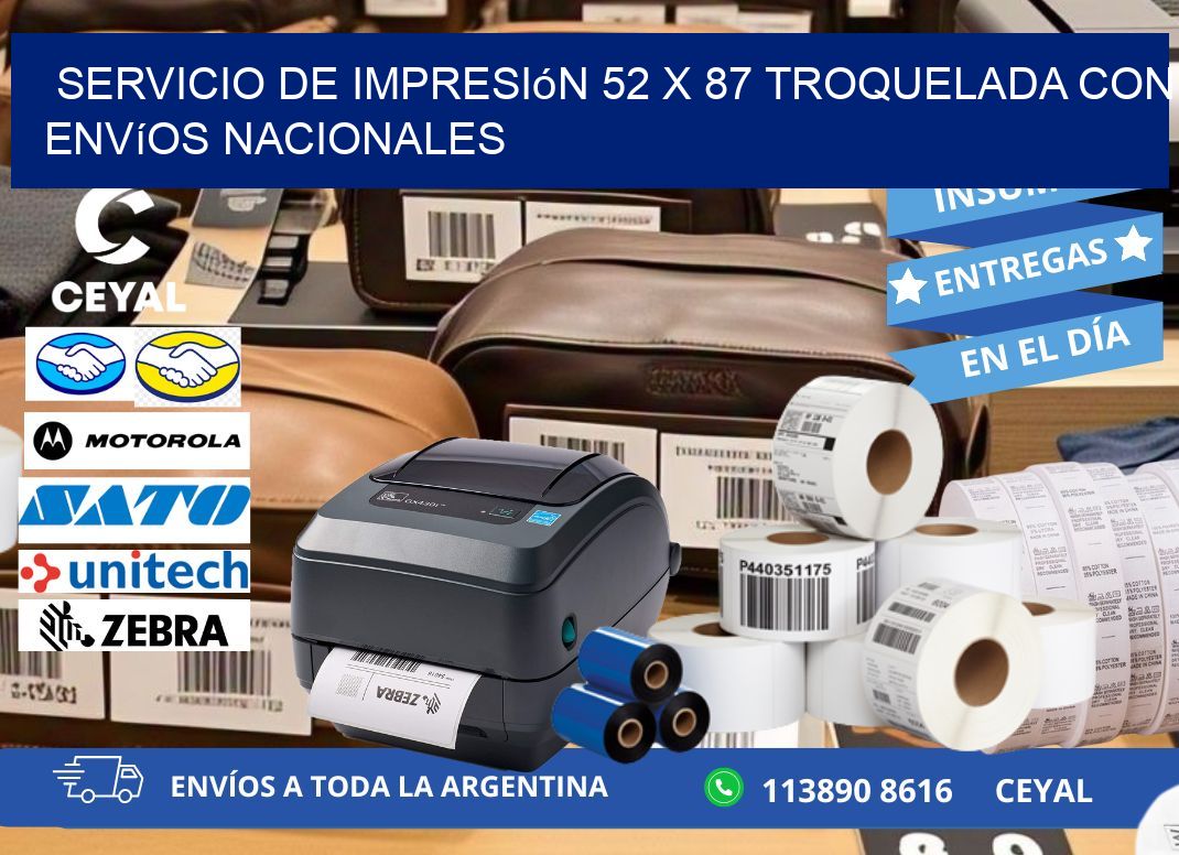 Servicio de impresión 52 x 87 troquelada con envíos nacionales