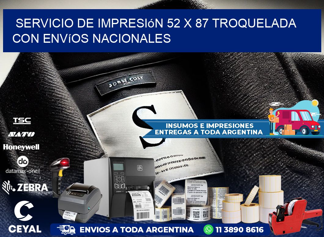 Servicio de impresión 52 x 87 troquelada con envíos nacionales