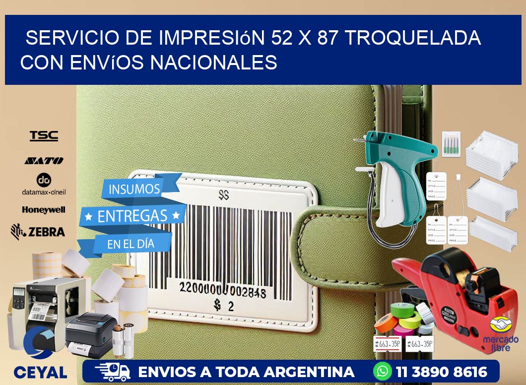 Servicio de impresión 52 x 87 troquelada con envíos nacionales