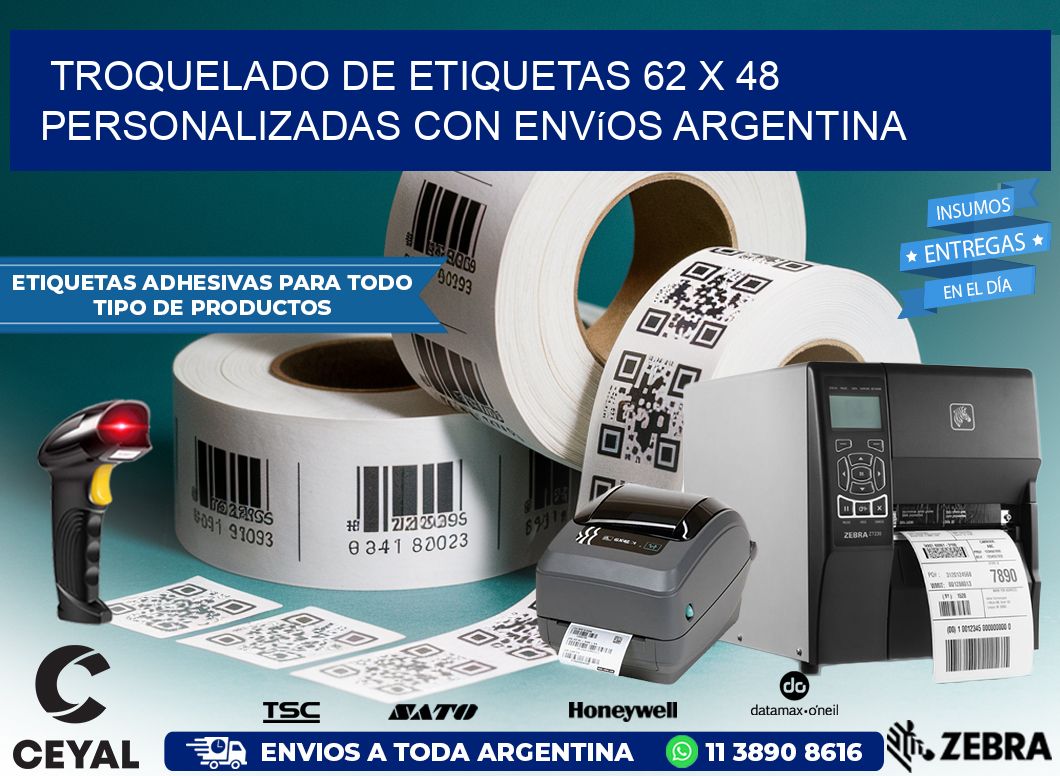 Troquelado de etiquetas 62 x 48 personalizadas con envíos Argentina
