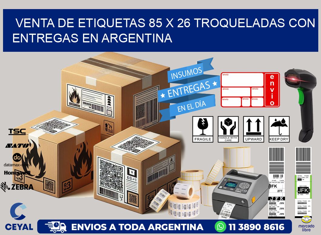 Venta de etiquetas 85 x 26 troqueladas con entregas en Argentina