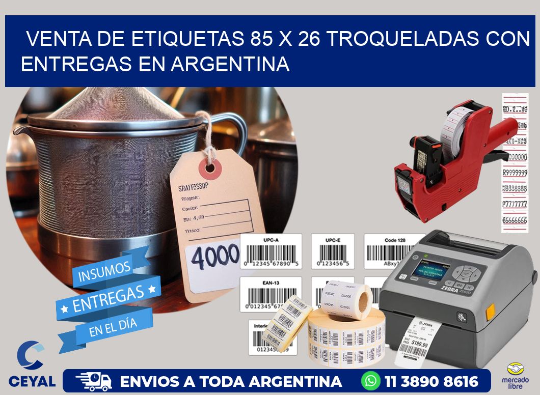 Venta de etiquetas 85 x 26 troqueladas con entregas en Argentina