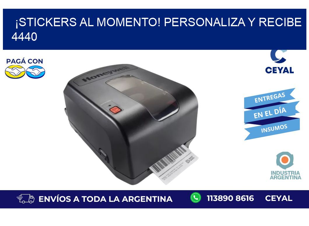 ¡Stickers al Momento! Personaliza y Recibe 4440
