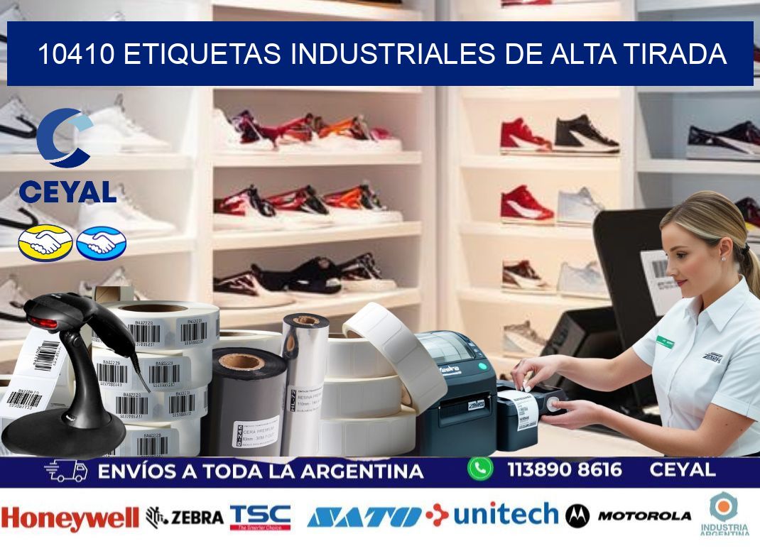 10410 Etiquetas industriales de alta tirada