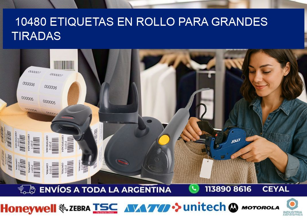 10480 Etiquetas en rollo para grandes tiradas